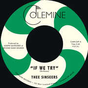 If We Try / Give It Up You Fool , Thee Sinseers