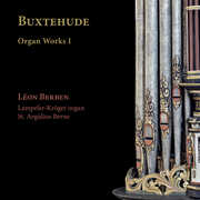 Buxtehude: Organ Works I , Leon Berben