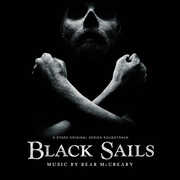 Black Sails (Original Soundtrack) , Bear McCreary