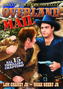 Overland Mail: Serial, Chapters 1-15 , Noah Beery, Sr.