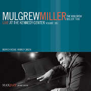 Live At The Kennedy Center, Vol. 1 , Mulgrew Miller