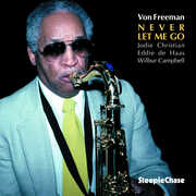 Never Let Me Go , Von Freeman