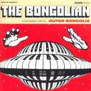 Outer Bongolia [Import] , Bongolian
