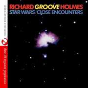 Star Wars /  Close Encounters , Richard "Groove" Holmes