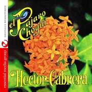 El Pajaro Chogui , Hector Cabrera