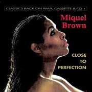 Close to Perfection , Miquel Brown
