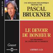 Le Devoir De Bonheur , Pascal Bruckner