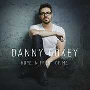Hope in Front of Me , Danny Gokey