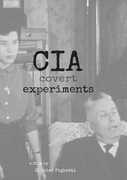 CIA Covert Experiments 