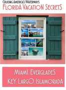 Florida Vacation Secrets Everglades to Key Largo 