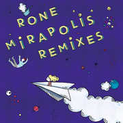 Mirapolis Remixes , Rone
