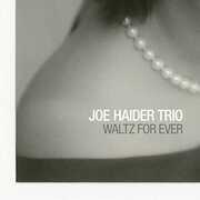 Waltz for Ever , Joe Haider