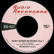 Don't Down Me People Pt 1/ Pt 2 , Memphis Soul