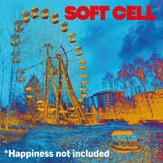 Happiness Not Included , Soft Cell