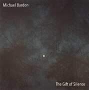 Gift Of Silence [Import] , Michael Bardon
