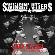 More Scared , Swingin' Utters