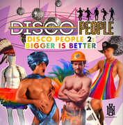 Disco People 2: Bigger Is Better , Disco People