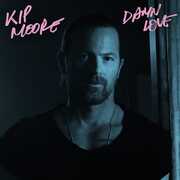 Damn Love , Kip Moore