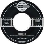 Reeling / Don't You Dare Stop , Say She She