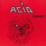Maniac , Acid