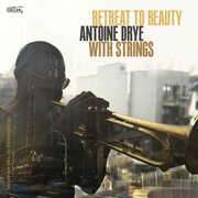 With Strings: Retreat To Beauty (Oblation, Vol. 3: Providence!) , Antoine Dry