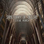 Sanctuary Of Desire , Steve Roach