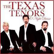 O Night Divine , The Texas Tenors