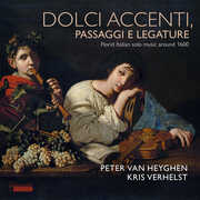 Bassano, Fontana & Frescobaldi: Dolce accenti, Passaggi e legature , Peter van Heyghen