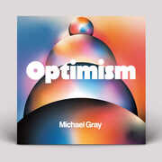 Optimism , Michael Gray