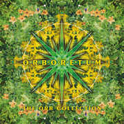 Orboretum: The Orb Collection , The Orb
