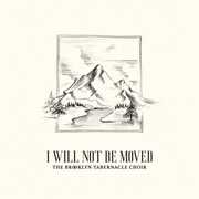 I Will Not Be Moved (Live) , The Brooklyn Tabernacle Choir
