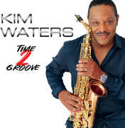 Time 2 Groove , Kim Waters