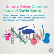 Intimate Voices - Chamber Music of David Conte