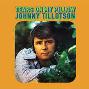 Tears on My Pillow , Johnny Tillotson