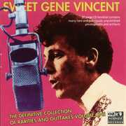 Sweet Gene Vincent , Gene Vincent