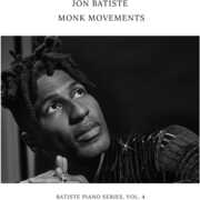 Monk Movements , Jon Batiste