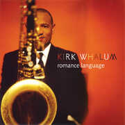 Romance Language , Kirk Whalum