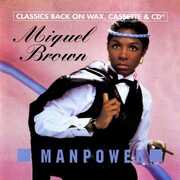 Manpower , Miquel Brown