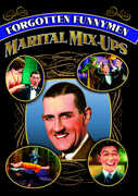 Forgotten Funnymen: Marital Mix-Ups , Charley Chase