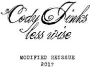Less Wise Modified , Cody Jinks