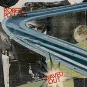 Waved Out , Robert Pollard