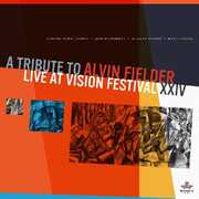 A Tribute to Alvin Fielder: Live at Vision Festival XXIV , Edward Jordan