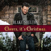 Cheers It's Christmas , Blake Shelton