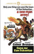 Guns for San Sebastian , Anthony Quinn