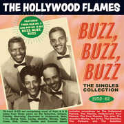 Buzz Buzz Buzz: The Singles Collection 1950-62 , Hollywood Flames