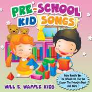 Pre-School Kid Songs , Will E Waffle Kids