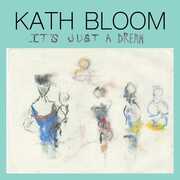 It's Just a Dream , Kath Bloom