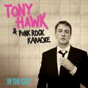 In The City , Tony Hawk