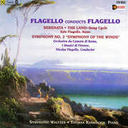 Flagello Conducts Flagello: The Land Serenata Symphony No.2 Symphonic Waltzes , Nicolas Flagello