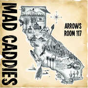 Arrows Room 117 , Mad Caddies